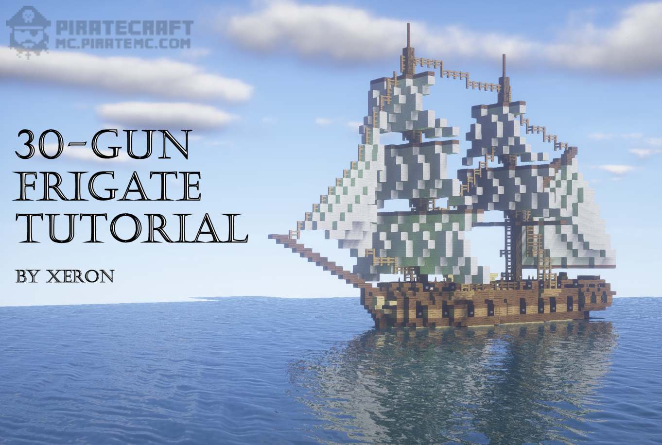 Minecraft Ship Tutorial: 16-Gun Frigate - PirateCraft